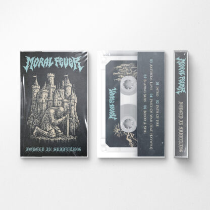 MORAL FEVER - 'Forged In Suffering' Tape